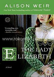 The Lady Elizabeth: A Novel  image
