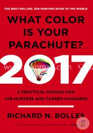 What Color Is Your Parachute? 2017: A Practical Manual for Job-Hunters and Career-Changers image