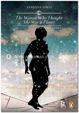 The Woman Who Thought She Was a Planet: and Other Stories image