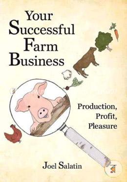 Your Successful Farm Business: Production, Profit, Pleasure image