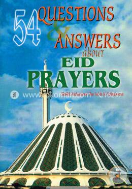 Eid Prayers (54 Questions and Answers) image