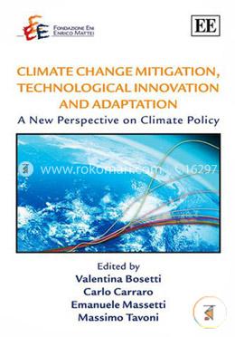 Climate Change Mitigation, Technological Innovation and Adaptation: A New Perspective on Climate Policy image
