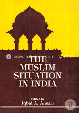 The Muslim Situation in India 