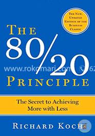 The 80/20 Principle: The Secret to Achieving More with Less image