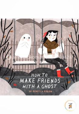 How to Make Friends with a Ghost  image