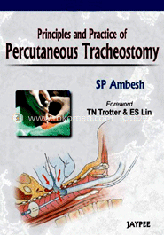 Principles and Practice of Percutaneous Tracheostomy 