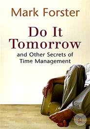 Do It Tomorrow and Other Secrets of Time Management image