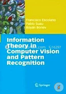 Information Theory in Computer Vision and Pattern Recognition