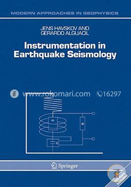 Instrumentation in Earthquake Seismology (Modern Approaches in Geophysics) image