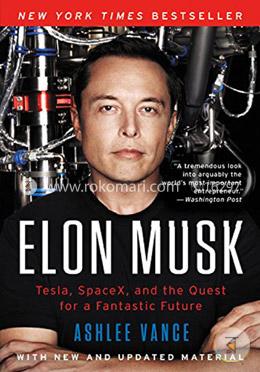 Elon Musk: Tesla, SpaceX, and the Quest for a Fantastic Future image