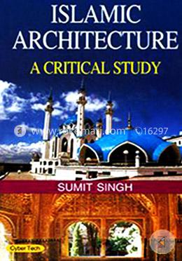 Islamic Architecture A Critical Study image