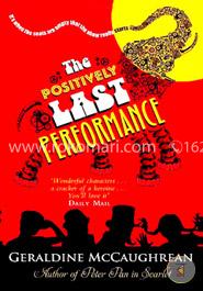 The Positively Last Performance image