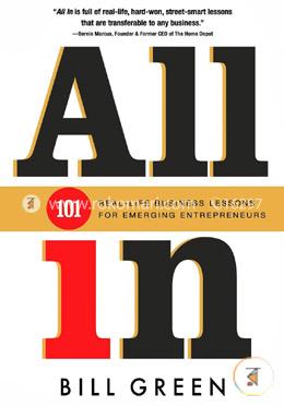 All in: 101 Real Life Business Lessons for Emerging Entrepreneurs image