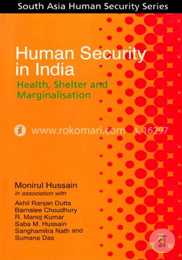 Human Security in India : Health, Shelter and Marginalisation image