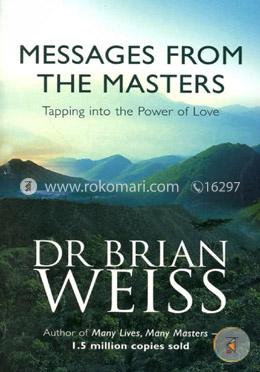 Messages From The Masters: Tapping into the power of love image