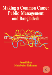 Making a Common Cause: Public Management and Bangladesh image