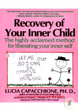 Recovery of Your Inner Child: The Highly Acclaimed Method for Liberating Your Inner Self  image