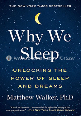 Why We Sleep: Unlocking the Power of Sleep and Dreams image