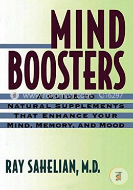 Mind Boosters: A Guide to Natural Supplements That Enhance Your Mind, Memory, and Mood image