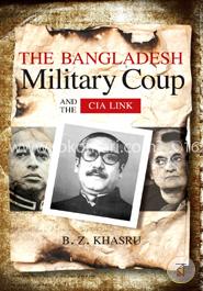The Bangladesh Military Coup and the CIA Link