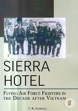 Sierra Hotel: Flying Air Force Fighters in the Decade After Vietnam image