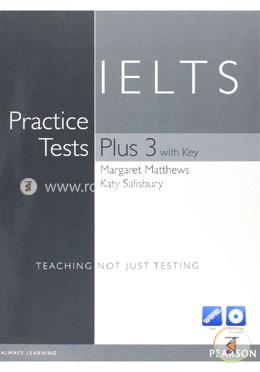 Practice Tests Plus IELTS 3 with Key with Multi-ROM and Audio CD Pack image