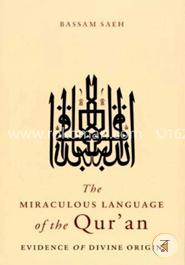 The Miraculous Language of the Qur'an: Evidence of Divine Origin image