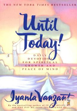 Until Today! : Daily Devotions for Spiritual Growth and Peace of Mind image