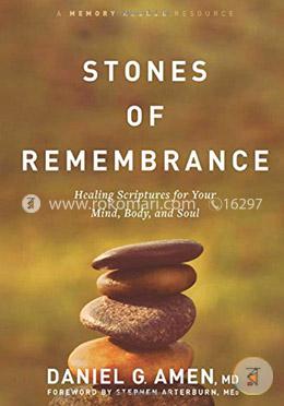 Stones of Remembrance: Healing Scriptures for Your Mind, Body, and Soul image