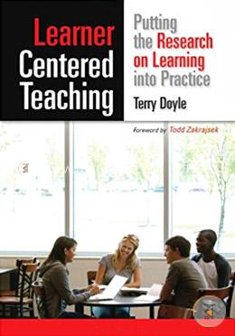Learner Centered Teaching: Putting the Research into Practice image