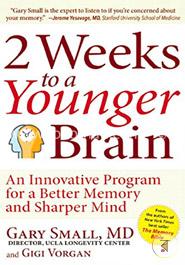 2 Weeks to a Younger Brain: An Innovative Program for a Better Memory and Sharper Mind image