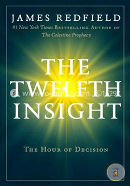 The Twelfth Insight: The Hour of Decision image