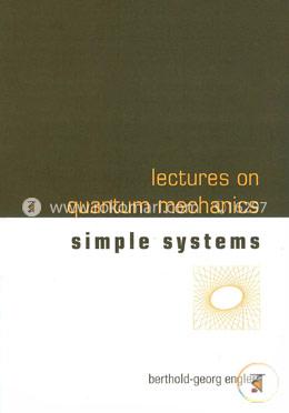 Lectures on Quantum Mechanics: Simple Systems  image