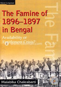 The Famine of 1896-1897 in Bengal : Availability or Entitlement Crisis? image