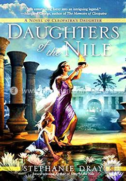 Daughters of the Nile (Novel of Cleopatra's Daughter) image