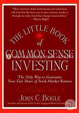 The Little Book of Common Sense Investing: The Only Way to Guarantee Your Fair Share of Stock Market Returns image