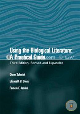 Using the Biological Literature : A Practical Guide image