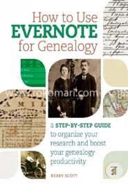 How to Use Evernote for Genealogy: A Step-by-Step Guide to Organize Your Research and Boost Your Genealogy Productivity image