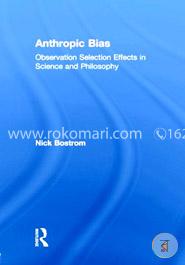 Anthropic Bias: Observation Selection Effects in Science and Philosophy image