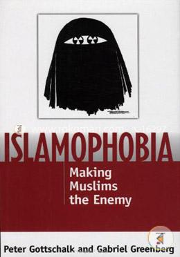 Islamophobia: Making Muslims the Enemy image