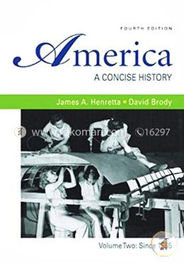 America: A Concise History, Since 1865 , Volume 2 image