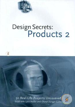 Products 2: 50 Real-life Product Design Projects Uncovered (Design Secrets) image