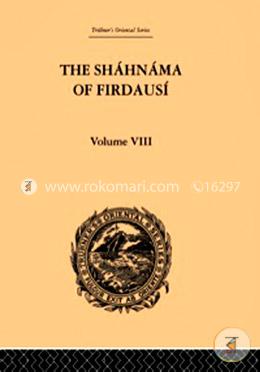 The Shahnama of Firdausi: Volume VIII image