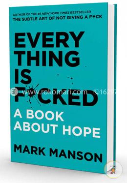 Everything Is F*cked: A Book About Hope image