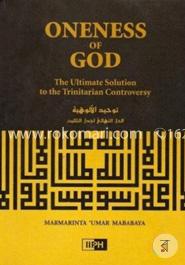 Oneness of God: The Ultimate Solution to the Trinitarian Controversy image