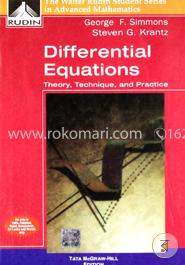 Differential Equations: Theory - Technique and Practice