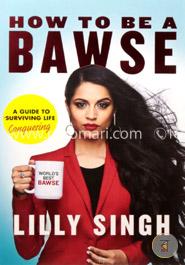 How to Be a Bawse: A Guide to Conquering Life image