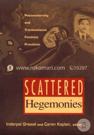 Scattered Hegemonies: Postmodernity and Transnational Feminist Practices (Paperback) image