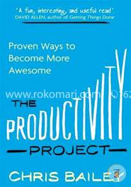 The Productivity Project: Proven Ways to Become More Awesome  image