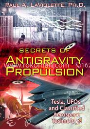 Secrets of Antigravity Propulsion: Tesla, UFOs, and Classified Aerospace Technology image
